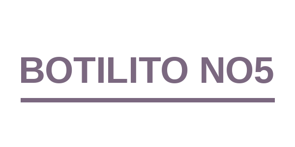 BOTILITO NO5