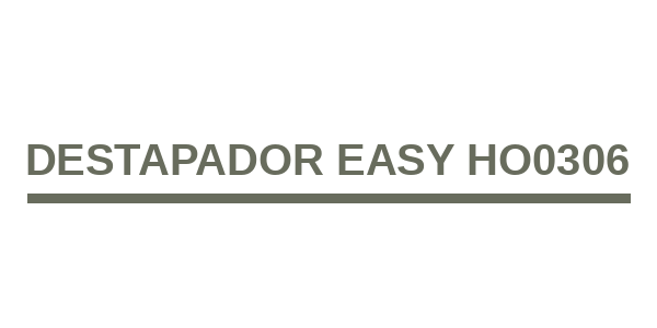 Destapador Easy HO0306
