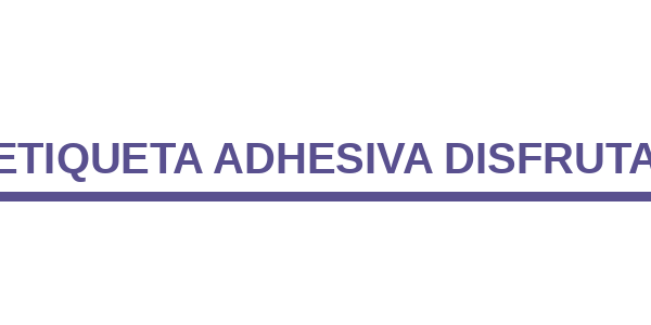 ETIQUETA ADHESIVA DISFRUTA