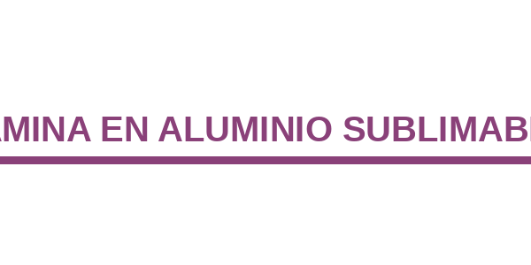 Lamina en Aluminio Sublimable