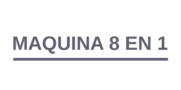 Maquina 8 en 1