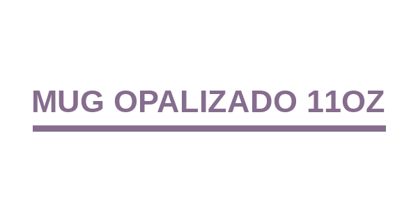 Mug Opalizado 11OZ