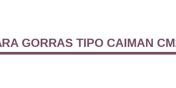 Plancha para Gorras Tipo Caiman CM22-CAPHTPR