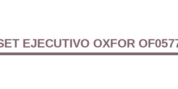 Set Ejecutivo Oxfor OF0577